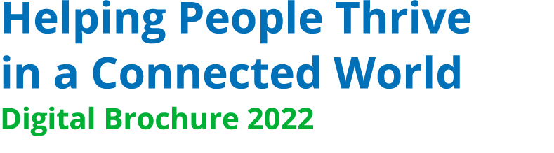 Helping People Thrive in a Connected World Digital Brochure 2022